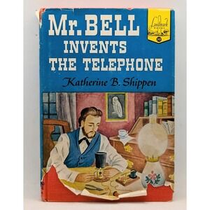 1952 Landmark Mr. Bell Invents The Telephone By Katherine B. Shippen - HC